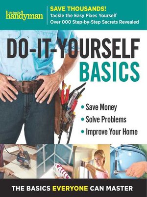Family Handyman Do-It-Yourself Basics Volume 2 - ebook